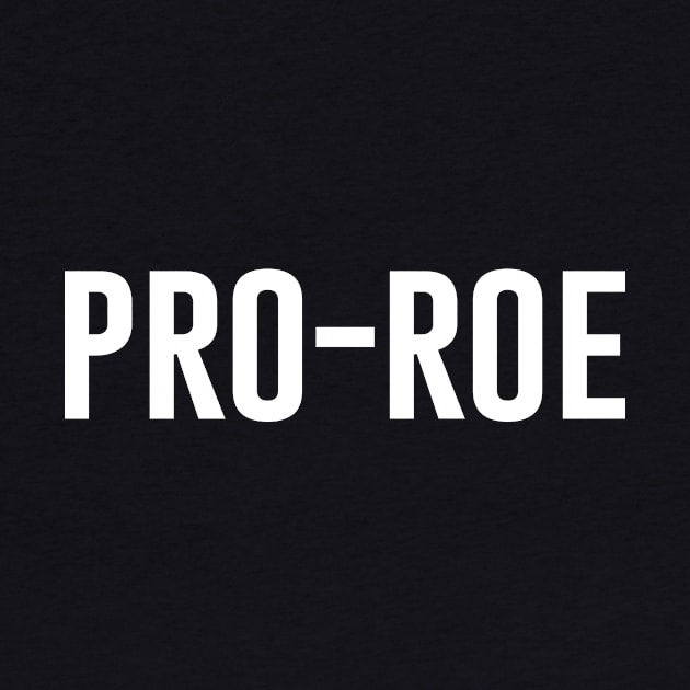 Pro Roe by Periaz